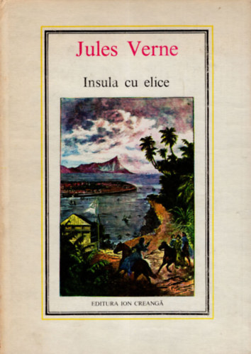 Jules Verne - Insula cu elice  ( Romn nyelv Verne ktet )