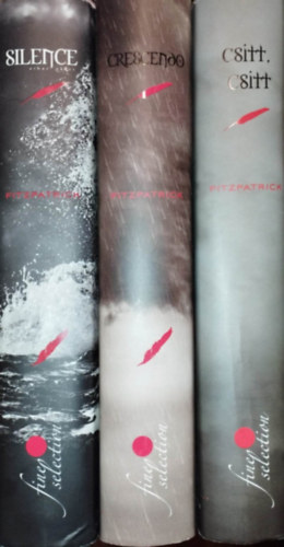 Becca Fitzpatrick - Csitt, csitt sorozat 1-3. (Csitt, csitt + Crescendo + Silence - Vihar előtt)