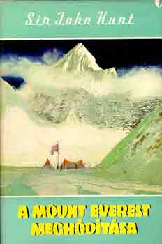 Sir John Hunt - A Mount Everest meghdtsa
