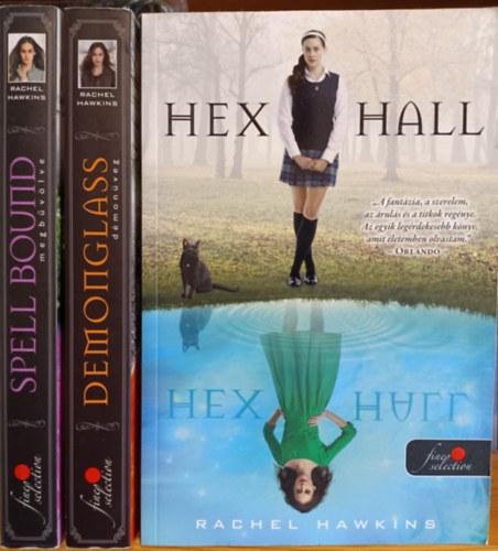 Rachel Hawkins - Hex Hall sorozat 1-3. (Hex Hall, Demonglass - Démonüveg, Spell Bound - Megbűvölve)