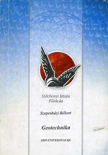 Dr. Szepeshzi Rbert - Geotechnika