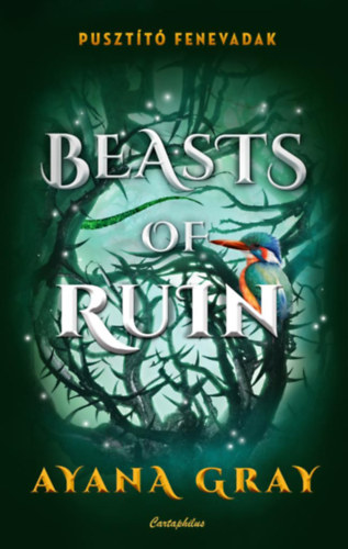 Ayana Gray - Beasts of Ruin - Puszt�t� fenevadak