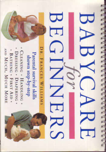 Dr. Frances Williams - Babycare for beginners