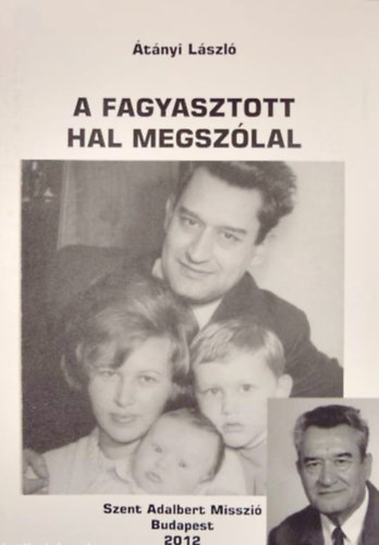 Átányi László - A fagyasztott hal megszólal