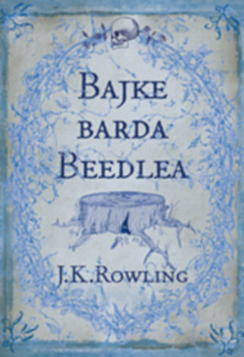 J. K. Rowling - Bajke barda Beedlea