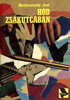 Mattaysovszky Jenő - Hód zsákutcában