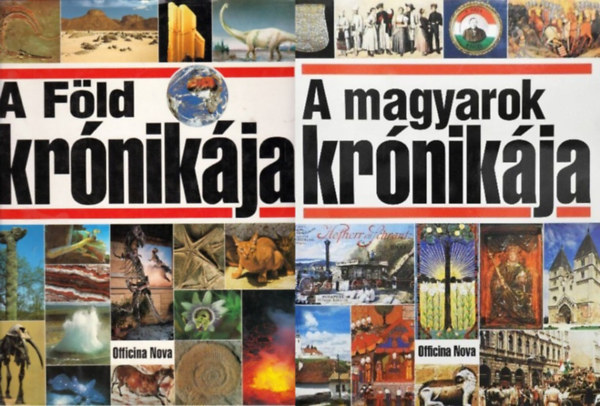 Glatz Ferenc, Felix R. Paturi Officina Nova - 2 db az Officina Nova Kr�nika sorozatb�l: A magyarok kr�nik�ja + A F�ld kr�nik�ja