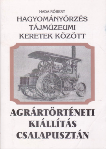 Hada Rbert - Hagyomnyrzs tjmzeumi keretek kztt