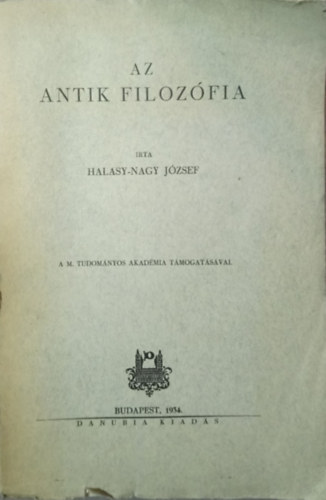 Halasy-Nagy Jzsef - Az antik filozfia