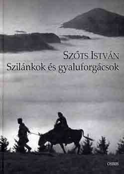 Sz�ts Istv�n - Szil�nkok �s gyaluforg�csok