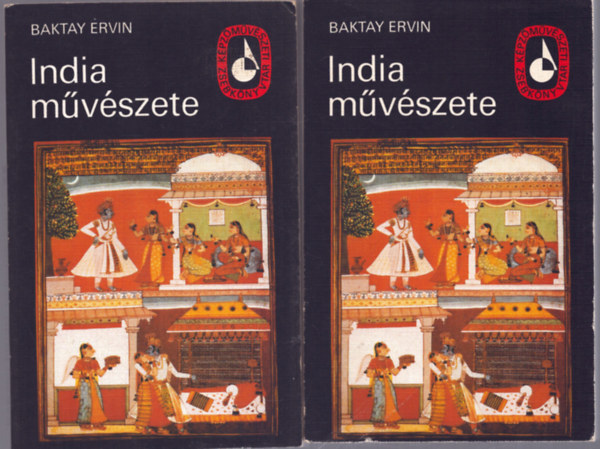 Baktay Ervin Szkely Andrs - India mvszete I-II. (2 m)