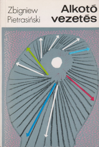 Zbigniew Pietrasinski - Alkot� vezet�s