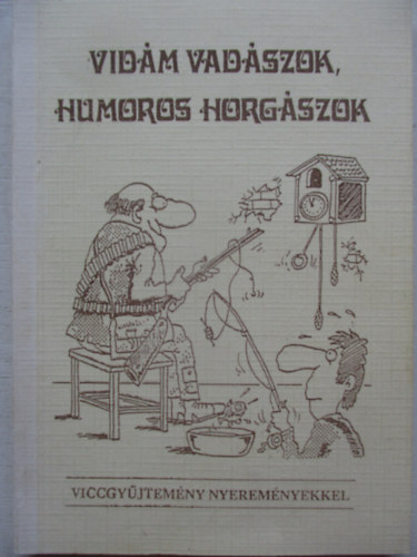 TerraPrint - Vidám vadászok, humoros horgászok (vicgyűjtemény)