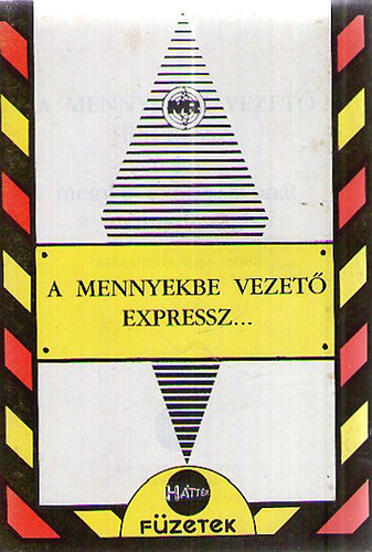 Vmos Gyrgy - A mennyekbe vezet expressz