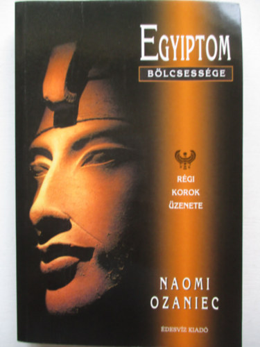 Naomi Ozaniec - Egyiptom b�lcsess�ge
