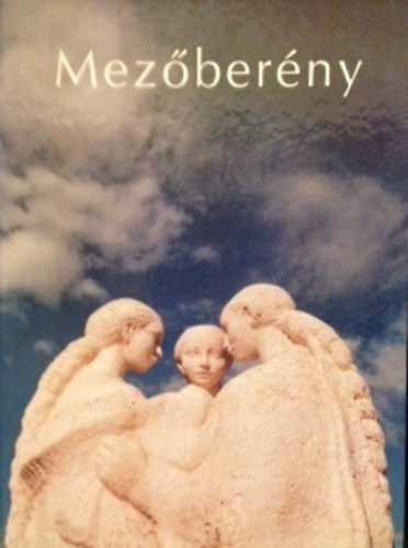 Váradi Zoltán (Szerk.) - Mezőberény