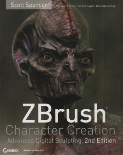 Scott Spencer - ZBrush - Character Creation Advanced Digital Sculpting + CD