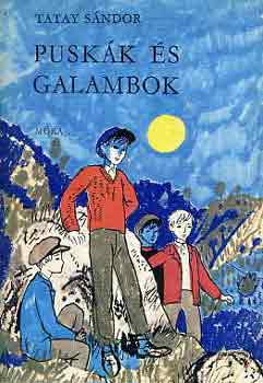 Tatay Sndor - Puskk s galambok