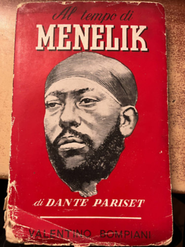 Valentino Bompiani - Colonialismo - D. Pariset - Al tempo di Menelik