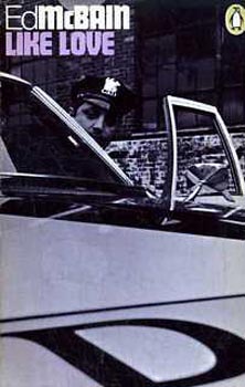 Ed McBain - Like love