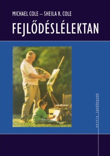 Sheila R. Cole Michael Cole - Fejlődéslélektan