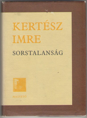 Kertsz Imre - Sorstalansg