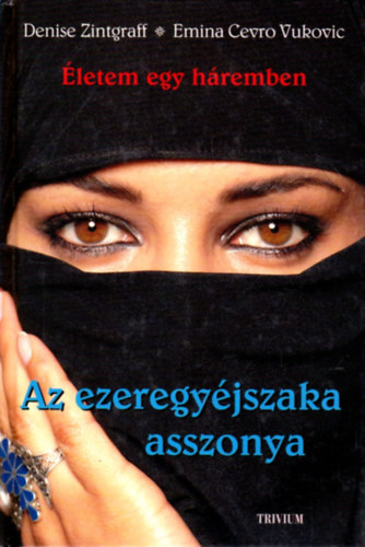 Denise- Vukovic, E. Zintgraff - Az ezeregy�jszaka asszonya -�letem egy h�remben