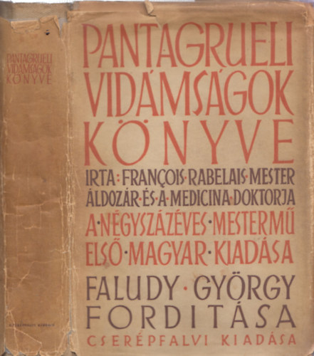 Francois Rabelais - Pantagruel - Vidámságok könyve (Faludy György fordítása)