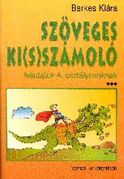 Berkes Klára - Szöveges ki(s)számoló 4. o.