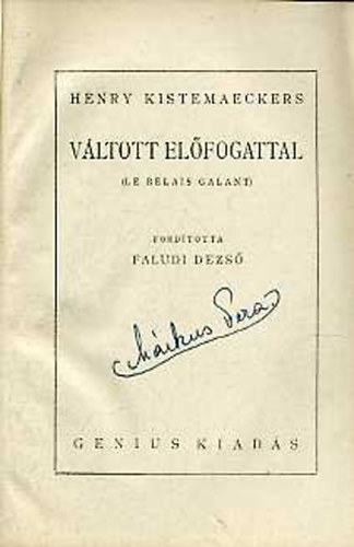 Henry Kistemackers - Vltott elfogattal