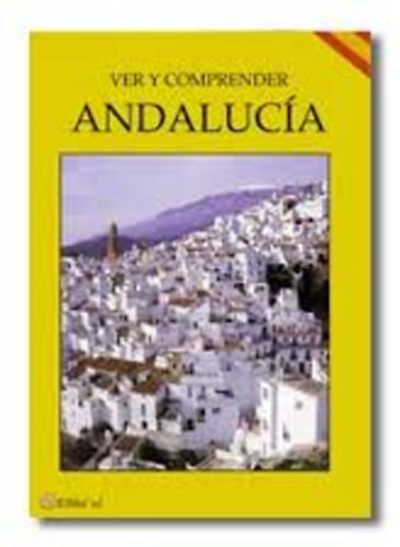 Andalusia - Seeing and understanding