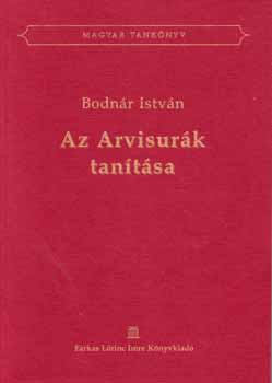 Bodn�r Istv�n - Az arvisur�k tan�t�sa