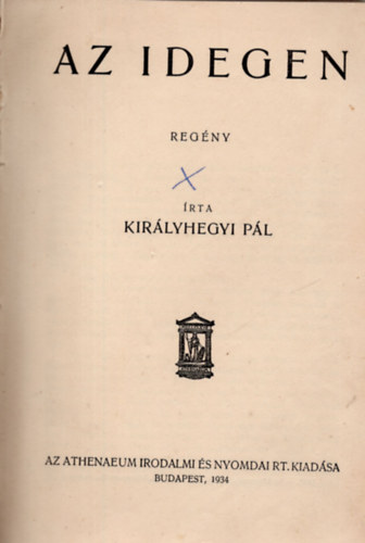 Kirlyhegyi Pl - Az idegen (Kirlyhegyi)