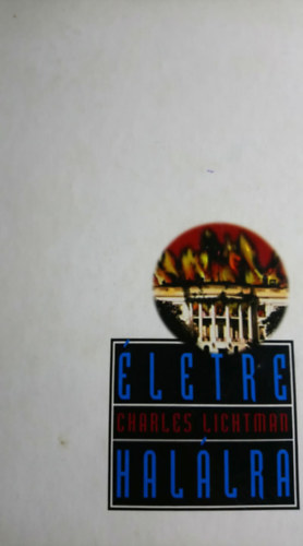 Charles Litchman - Életre-halálra