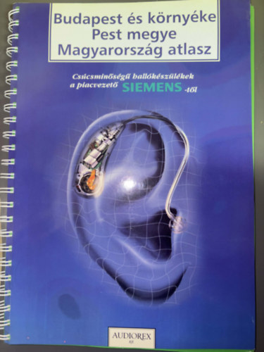 Budapest �s K�rny�ke, Pest Megye, Magyarorsz�g atlasz (Magyarorsz�g: 1:300000, Budapest �s k�rny�ke: 1:20000)