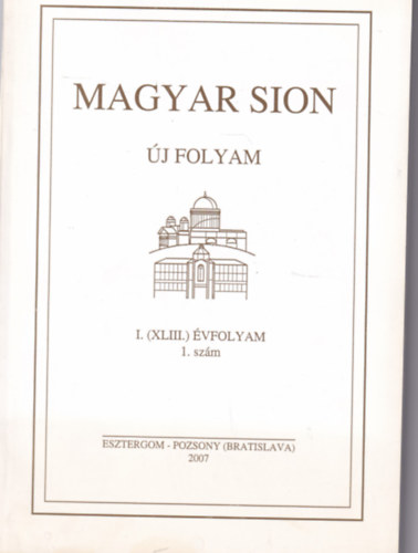 Magyar Sion - j Folyam I. (XLIII.) vfolyam 1. szm