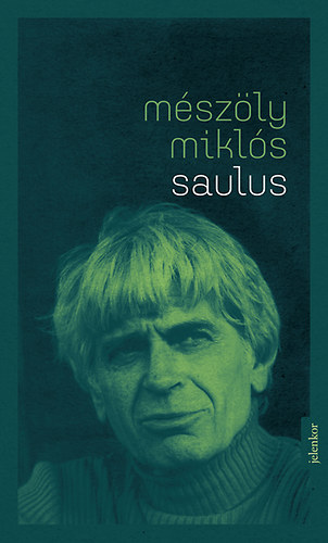 M�sz�ly Mikl�s - Saulus