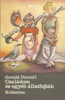 Gerald Durrell - Csaldom s egyb llatfajtk