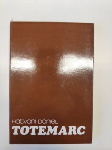 Hatvani D�niel - Totemarc