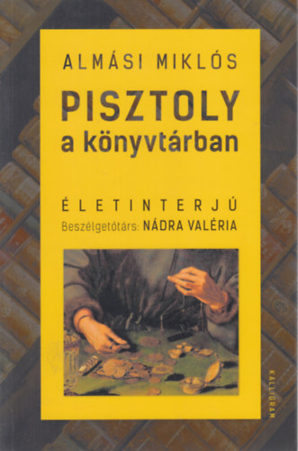 Alm�si Mikl�s - Pisztoly a k�nyvt�rban