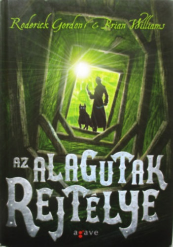 Brian Williams Roderick Gordon - Az alagutak rejt�lye