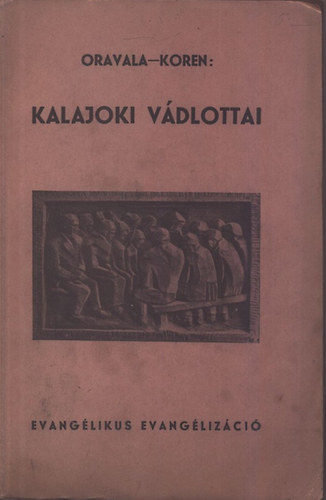 Oravala- Koren - Kalajoki vdlottai (Rszlet az szaki breds trtnetbl)