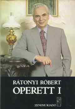 R�tonyi R�bert - Operett I-II.