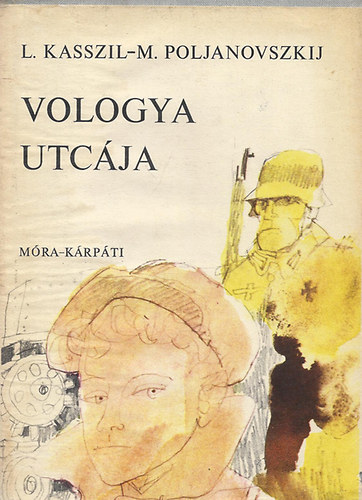 Ljev Kasszilj; Maksz Poljanovszkij - Vologya utcja