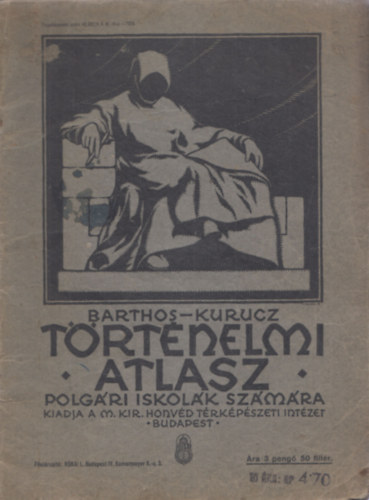 Barthos-Kurucz - T�rt�nelmi atlasz polg�ri iskol�k sz�m�ra
