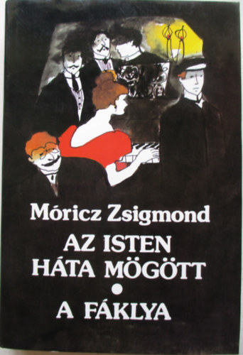 Mricz Zsigmond - Az Isten hta mgtt-A fklya
