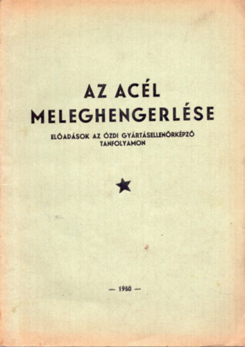 ismeretlen - Az ac�l meleghengerl�se