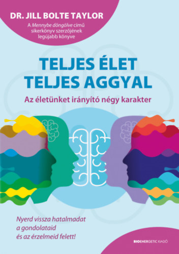 Dr. Jill Boltetaylor - Teljes élet teljes aggyal