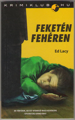 Ed Lacy - Feketén fehéren