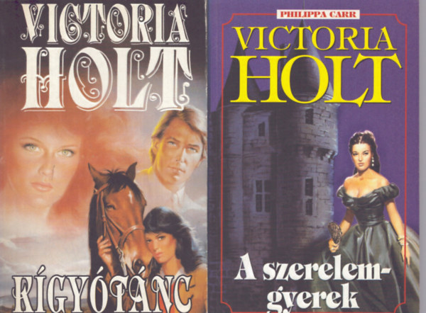 Victoria Holt - 2 db Victoria Holt kötet: A szerleem-gyerek + Kígyótánc
